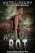 World of Rot: A Post-Apocalyptic Novel