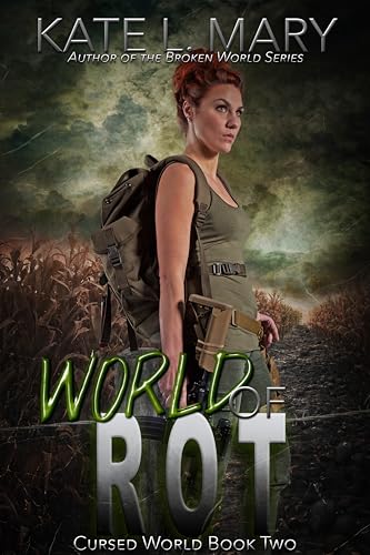 World of Rot: A Post-Apocalyptic Novel (Cursed World Book 2)