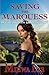 Saving the Marquess (Rogues Worth Saving #1)
