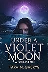 Under a Violet Moon