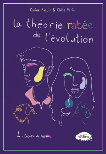 Enquête de terrain (La théorie ratée de l'évolution, #4)
