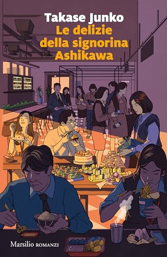 Le delizie della signorina Ashikawa (Kindle Edition)