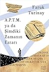 A.P.T.M. ya da Şi...