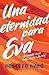 Una eternidad para Eva