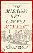The Missing Red Carpet Myst...