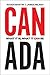 [Canada: What It Is, What It Can Be] [Author: Roger Martin] [August, 2012]