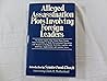 Alleged assassination plots involving foreign leaders: An interim report of the Select Committee to Study Governmental Operations with Respect to ... additional, supplemental, and separate views
