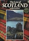 The love of Scotland The love of Scotland