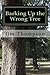 Barking Up the Wrong Tree by Jim Thompson (2013-10-24)