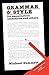 Grammar and Style: For Examination Candidates and Others by Dummett, Michael (November 13, 1997) Paperback
