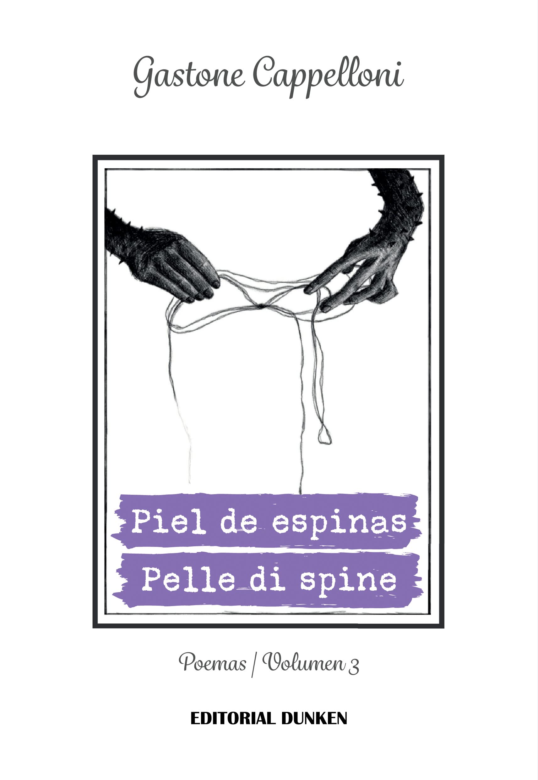 Piel de Espinas / Pelle di Spine. Volumen 3 (Bilingüe: español - italiano)