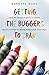 Getting the Buggers to Draw by Ward, Barbara (2003) Paperback