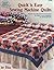 Quick 'N Easy Sewing Machine Quilts: Illustrated Instructions & Templates for Nine Quilts, No. 4106