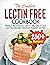 The Complete Lectin Free Cookbook by Cynthia C. Nieves