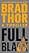 Full Black: A Thriller by Thor, Brad (2012) Mass Market Paperback
