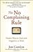 No Complaining Rule by Gordon, Jon [Hardcover] by Jon Gordon
