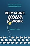 Reimagine Your Wo...