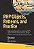 PHP OBJECTS, PATTERNS, AND ...