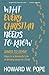 What Every Christian Needs to Know: Saved to Serve - Steps to a Wonderful Life of Winning Souls for Christ [Updated and Annotated]