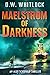 Maelstrom of Darkness by D.W. Whitlock
