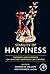 Stability of Happiness: Theories and Evidence on Whether Happiness Can Change (2014-07-16)