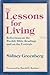 Lessons for Living: Reflections on the Weekly Bible Readings and on the Festivals