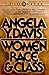 [Women, Race, and Class] [Author: Davis, Angela Y.] [February, 1983]