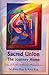 Sacred Union: The Journey Home by Sri Ram Kaa, Kira Raa(March 30, 2003) Paperback