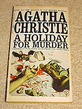 Agatha Christie A Holiday for Murder (Murder for Christmas) Agatha Christie Paperback 1969