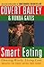 Smart Eating: Choosing Wisely, Living Lean by Covert Bailey (1996-12-12)