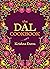 The Dal Cookbook by Krishna Dutta (2-Sep-2013) Hardcover