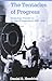 The Tentacles of Progress: Technology Transfer in the Age of Imperialism, 1850-1940 by Headrick, Daniel R. (1988) Paperback