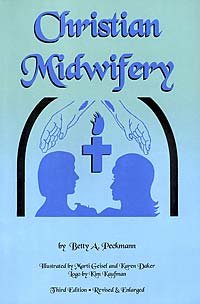 Christian Midwifery (3rd Edition, Revised and Enlarged)