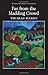 Far from the Madding Crowd (Wordsworth Classics) by Thomas Hardy (1993-08-05)