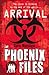 Arrival (The Phoenix Files) by Chris Morphew (2011-07-07)