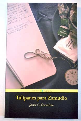 Tulipanes para Zamudio (Mass Market Paperback)
