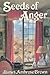 Seeds of Anger