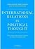 International Relations in Political Thought: Texts from the Ancient Greeks to the First World War