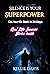 Silence is Your Superpower by Kellie Davis