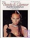 Pro Techniques of Beauty & Glamour Photography