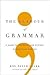 The Glamour of Grammar 1st (first) edition Text Only