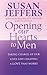 Opening Our Hearts to Men: ...