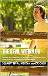The Devil Within ...