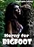 Horny for Bigfoot by Madison Laine
