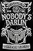 Nobody's Darlin' (Dead Palm...