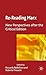 Re-Reading Marx: New Perspectives After the Critical Edition (2009-01-01)