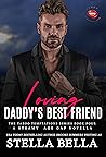 Loving Daddy's Best Friend (Taboo Temptations Book #4)