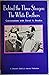 Behind the Three Stooges: The White Brothers: Conversations With David N. Bruskin