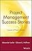 Project Management Success Stories: Lessons of Project Leadership by Alexander Laufer (2000-03-24)