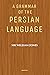 A Grammar of the Persian Language